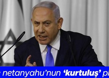 İşte Netanyahu’nun ‘kurtuluş’ planı! İsrailli gazete ismini koydu: Varoluşsal bir tehdit