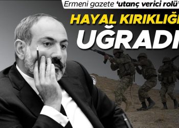 Karabağ zaferi sonrası Ermeni gazete ‘utanç verici rolü’ yazdı: Hayal kırıklığına uğradık