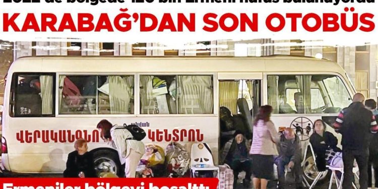Karabağ’dan son otobüs… Ermeniler bölgeyi boşalttı