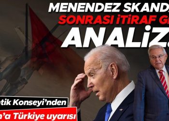Menendez skandalı sonrası yeni sayfa açılacak mı? Atlantik Kurulu’ndan Biden’a ‘Türkiye’ uyarısı: Vakit daralıyor