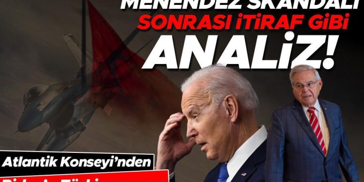 Menendez skandalı sonrası yeni sayfa açılacak mı? Atlantik Kurulu’ndan Biden’a ‘Türkiye’ uyarısı: Vakit daralıyor