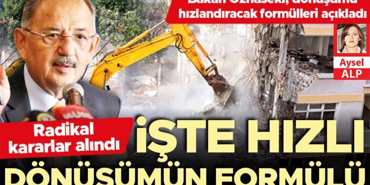 Radikal kararlar alındı… İşte süratli dönüşümün formülü