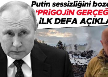 Rus başkan birinci kez açıkladı… Putin’den flaş Prigojin açıklaması