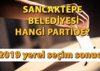 Sancaktepe Belediyesi hangi partide? Sancaktepe Belediye Lideri kimdir? İşte, 2019 Sancaktepe lokal seçim sonuçları
