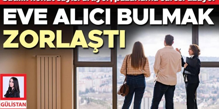 Satılık konut sayısı artıyor pazarlama müddeti uzuyor… Meskene alıcı bulmak zorlaştı