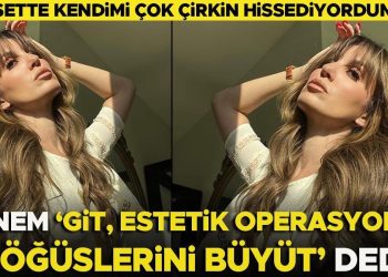 Sette rol arkadaşımın iri göğüslerine bakıp kendimi nahoş hissediyordum.. 18 yaşına gelince annem “Git, estetik operasyonla onları büyüt” dedi
