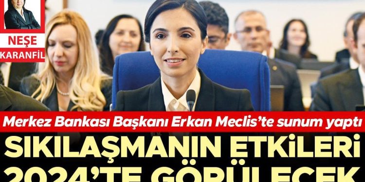 “Sıkılaşmanın tesirleri 2024’te görülecek” Merkez Bankası Lideri Erkan Meclis’te sunum yaptı
