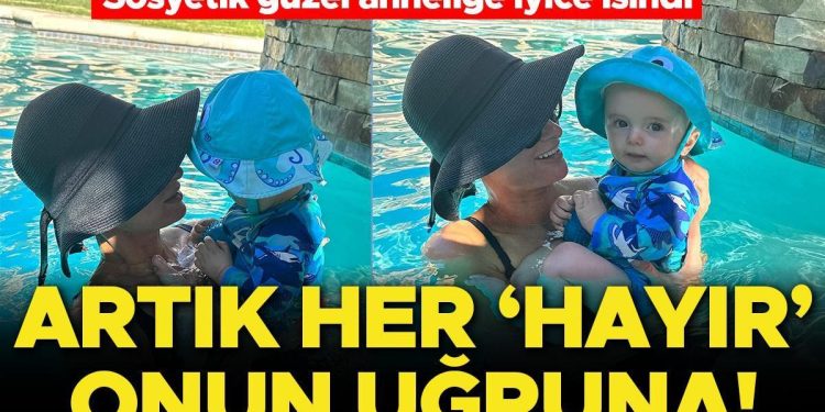 Sosyetik hoş anneliğe düzgünce ısındı… Artık her şey küçük oğlu için: Bu yaşımda ‘hayır’ demeyi öğrendim