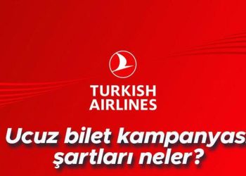 THY’den ucuz bilet kampanyası fırsatı! THY ucuz bilet kampanyası kuralları neler, hangi uçuşlarda geçerli olacak?