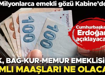 Tüm emekliler bekliyor… İşte memur emeklisi, SSK, Bağ-Kur, dul-yetim maaşlarına gelmesi beklenen muhtemel artırımlar
