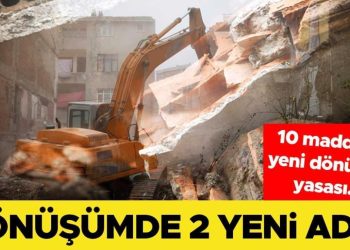 10 hususta yeni dönüşüm yasası