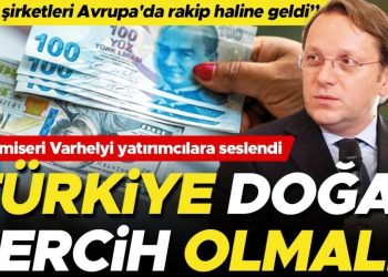 AB Komiseri Varhelyi yatırımcılara seslendi: Türkiye doğal tercih olmalı