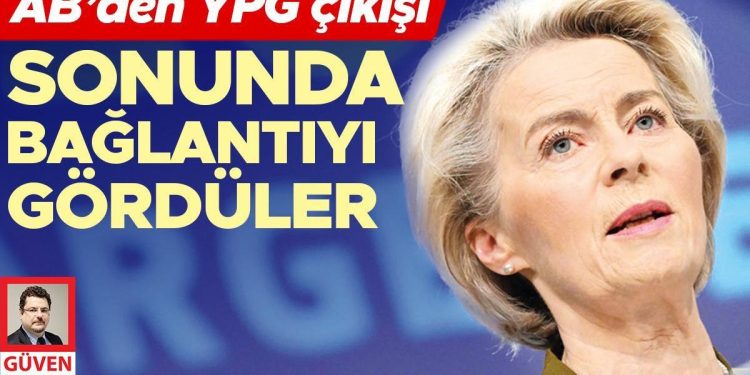 AB’den YPG çıkışı! Sonunda ilişkiyi gördüler