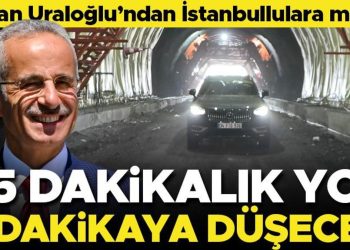Bakan Uraloğlu açıkladı! İstanbul’da 35 dakikalık yol 5 dakikaya düşecek