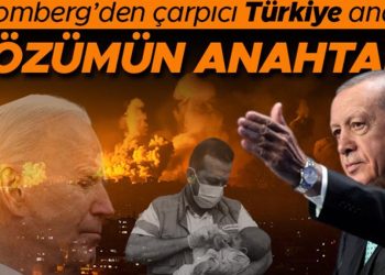 Bloomberg’den dikkat çeken Türkiye tahlili: Gazze Krizini Çözmenin Anahtarı