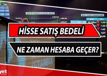 Cuma günü satılan pay senedi ne vakit hesaba geçer? BİST pay senedi satış bilgileri