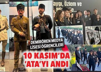Demirören Medya Lisesi öğrencileri 10 Kasım’da ‘Ata’yı andı