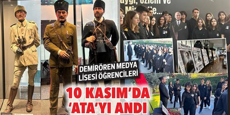 Demirören Medya Lisesi öğrencileri 10 Kasım’da ‘Ata’yı andı