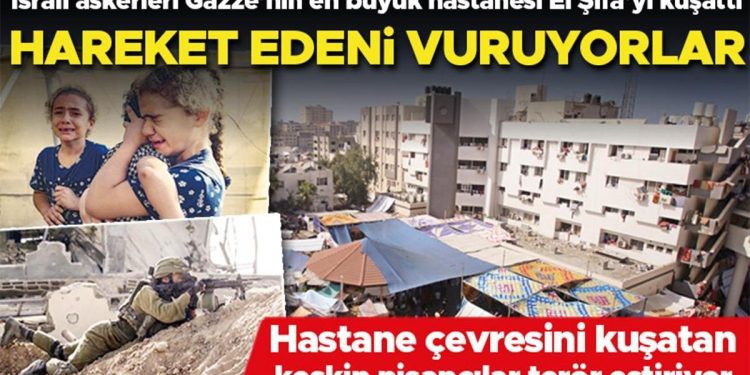 El Şifa’da can pazarı! Keskin nişancı terörü… Hareket edene ateş açıyorlar…