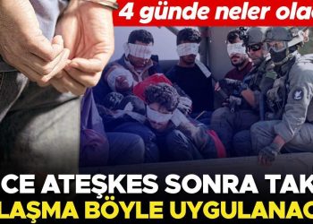 Evvel ateşkes sonra takas… Muahede bu türlü uygulanacak