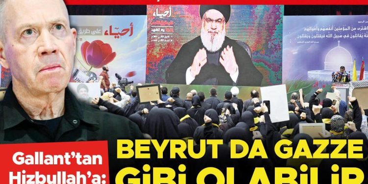 Gallant’tan Hizbullah’a: Beyrut da Gazze üzere olabilir