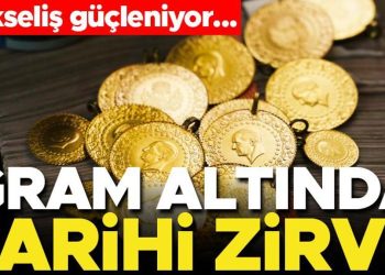 Gram altında tarihi zirve! Yükseliş güçleniyor