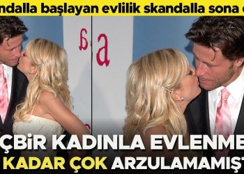 Hiçbir bayanla evlenmeyi bu kadar çok arzulamamıştım: Skandalla başladı skandalla bitti