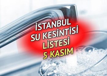 İSKİ SU KESİNTİSİ 5 KASIM | Esenyurt, Küçükçekmece, Silivri’de sular ne vakit, saat kaçta gelecek? İSKİ bugünün su kesintisi listesini ilçe ilçe paylaştı!