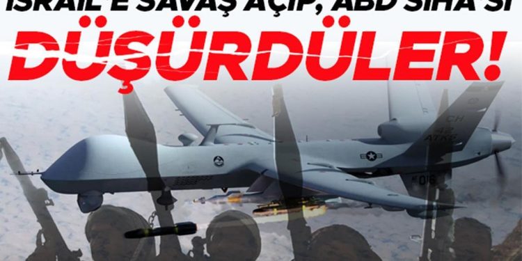 İsrail’e savaş ilan edip, ABD SİHA’sı düşürdüler! Husiler Ortadoğu’daki denklemi değiştirebilir mi?