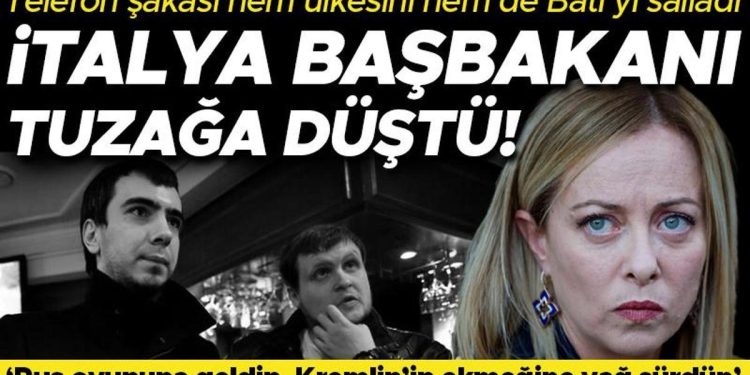 İtalya Başbakanı Rus şakacıların kurbanı oldu! 13 dakikalık telefon latifesi hem İtalya’yı hem Batı’yı salladı…