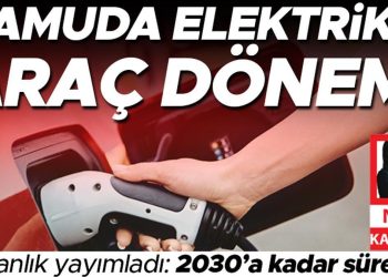 Kamuda elektrikli araç devri