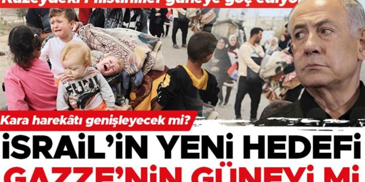 Kara harekâtı genişliyor mu… İsrail’in yeni amacı Gazze’nin güneyi mi