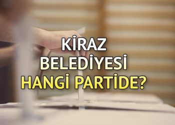 Kiraz Belediyesi hangi partide? İzmir Kiraz Belediye Lideri kimdir? 2019 Kiraz mahallî seçim sonuçları…