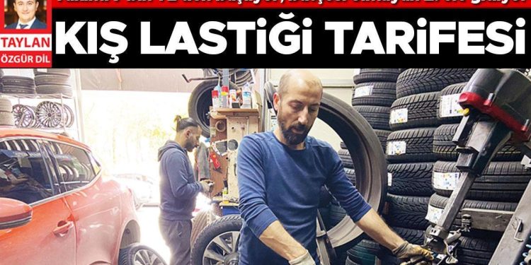 Kış lastiği tarifesi… Kadrosu 7 bin TL’den başlıyor bütçesi olmayan ikinci ele gidiyor