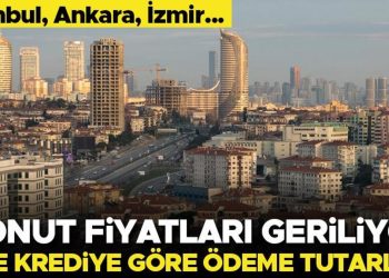 Konut fiyatları geriliyor! İşte düşük kredi faiziyle ödeme meblağları…