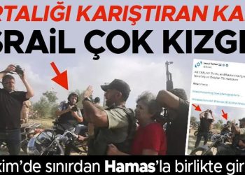 Ortalığı karıştıran kare! İsrail kızgın:  7 Ekim’de huduttan Hamas’la birlikte girdiler