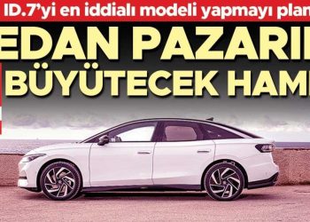 Sedan pazarını büyütecek atılım