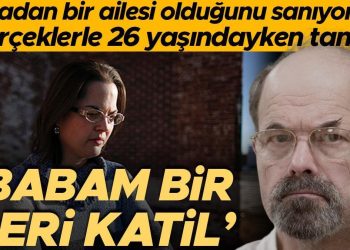 Sıradan bir ailesi olduğunu sanıyordu, gerçeği 26 yaşındayken öğrendi… ‘Ben bir seri katilin kızıyım’