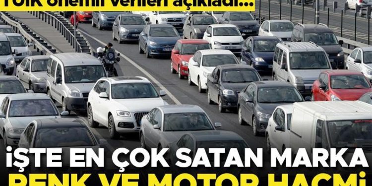 Taşıt istatistiği yayımlandı! İşte en çok satan marka, renk ve motor hacmi