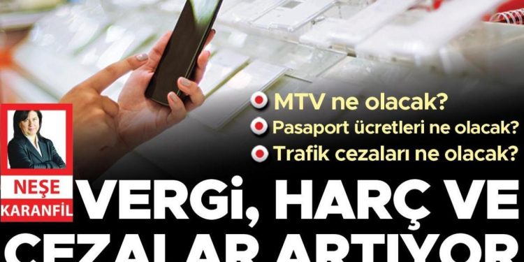Vergi, harç ve cezalar yüzde 58.46 artacak… Telefon harcı 31 bin 692 lira