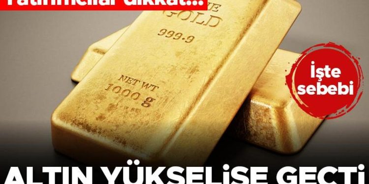 Yatırımcılar dikkat! Altın yükselişe geçti