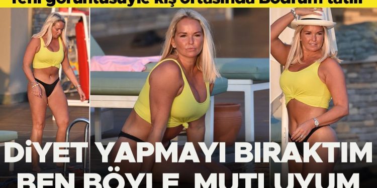 Yeni imgesiyle kış ortasında Bodrum tatili… ‘Artık diyet yapmayı bıraktım… Ben bu türlü mutluyum’