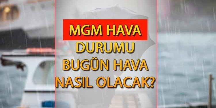 24 Aralık Pazar hava durumu nasıl olacak? Meteoroloji Genel Müdürlüğü hava durumu raporu