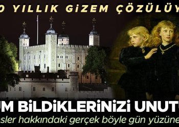 540 yıllık gizem çözülüyor… ‘Kuledeki Prensler’lerle ilgili gerçekler bu türlü gün yüzüne çıktı