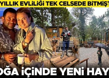 8 yıllık evliliği tek celsede bitmişti…  Ceyda Düvenci’den boşanan Bülent Şakrak tabiat içinde yeni bir hayat kurdu