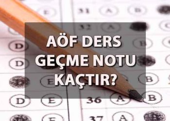 AÖF not hesaplama nasıl yapılır? AÖF ders geçme notu kaç, nasıl hesaplanır?