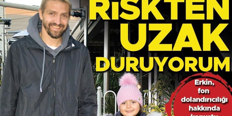 Caner Erkin, fon dolandırıcılığı hakkında konuştu: Riskten uzak duruyorum