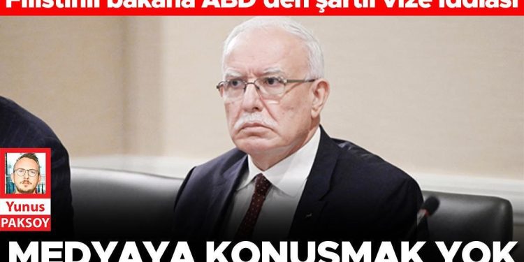 Filistinli bakana ABD’den kaideli vize tezi: Medyaya konuşmak yok