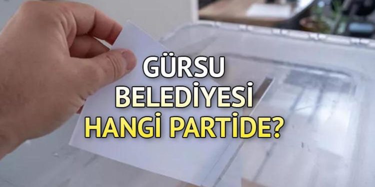Gürsu Belediyesi hangi partide? Bursa Gürsu Belediye Lideri kimdir? 2019 Gürsu mahallî seçim sonuçları…