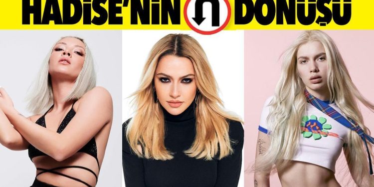 Hadise’nin ‘U’ dönüşü